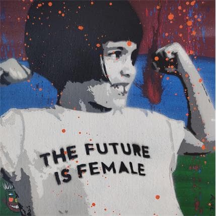 Peinture The future is female  par Doisy Eric | Tableau Street Art Acrylique, Graffiti