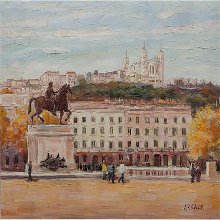 Painting Place Bellecour by Arkady | Painting Figurative Oil Urban