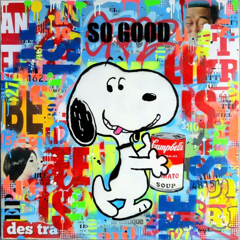 Peinture SO GOOD par Euger Philippe | Tableau Pop-art Icones Pop Graffiti Acrylique Collage