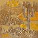 Peinture 501. ARIZONA. Or et jaune par Devie Bernard  | Tableau Figuratif Matiérisme Paysages Carton Acrylique
