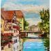Peinture Strasbourg au fil de l’eau par Arkady | Tableau Figuratif Huile