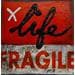 Peinture Fragile Life par Costa Sophie | Tableau Pop Art Mixte icones Pop